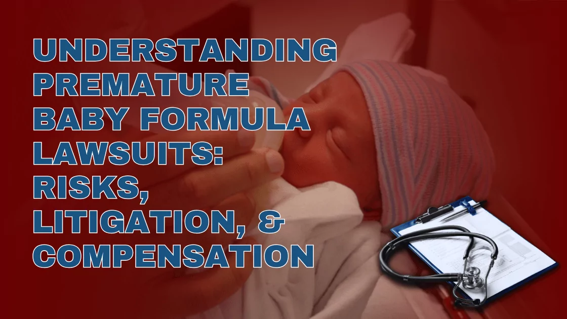 Understanding Premature Baby Formula Lawsuits: Risks, Litigation, & Compensation